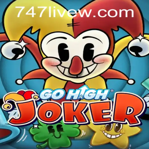 GoHighJoker: Mastering the Game with 747 Live