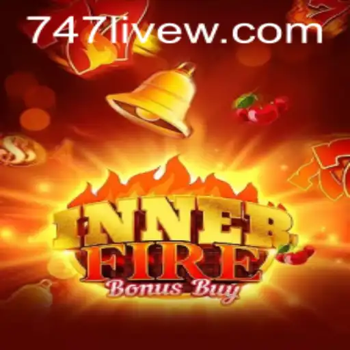 Exploring the Thrills of InnerFireBonusBuy: A Glimpse into 747 Live