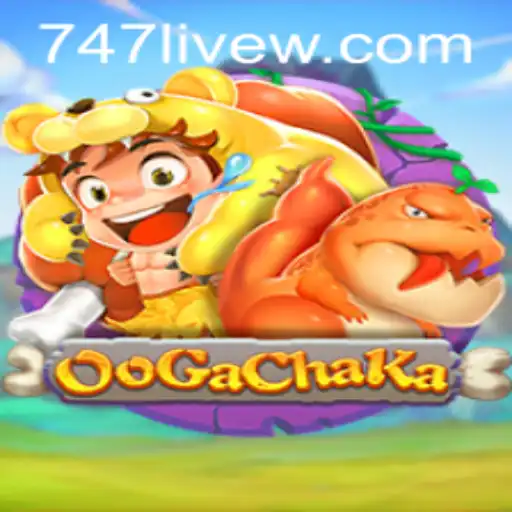 OoGaChaKa: The Exciting World of 747 Live