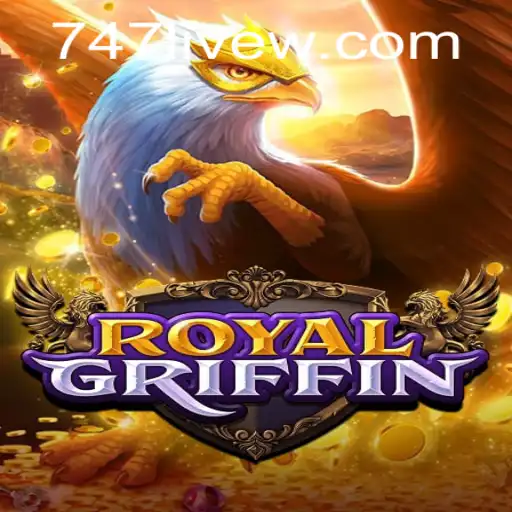 RoyalGriffin: The Adventure Begins with 747 Live