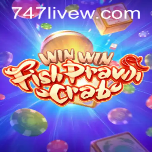 Discover the Excitement of WinWinFishPrawnCrab with 747 Live