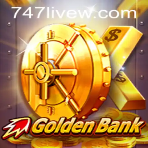 GoldenBank: The Exciting World of 747 Live