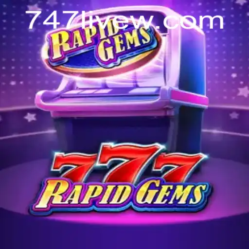 Unveiling RapidGems777: A Dazzling Dive into 747 Live Casino Gaming